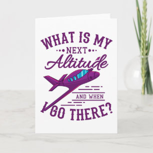 What Is My Next Altitude Funny Aviation Pilot Card