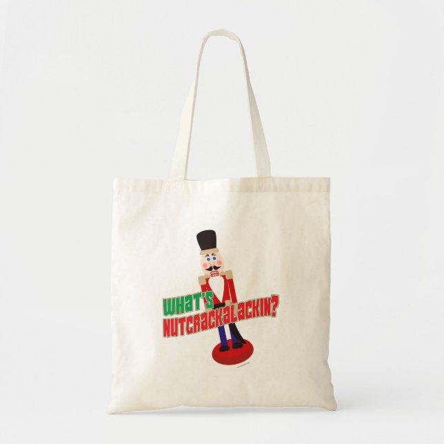 What Is Nutcrackalackin Nutcracker Funny Cartoon Tote Bag (Front)