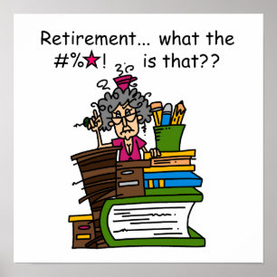 What is Retirement Humour Poster