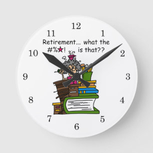 What is Retirement Humour Round Clock