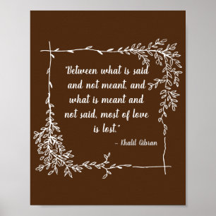 What Is Said and Meant Khalil Gibran Wall Print