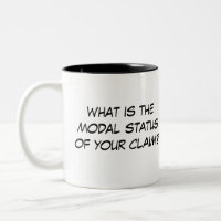 What Is The Modal Status of Your Claim?