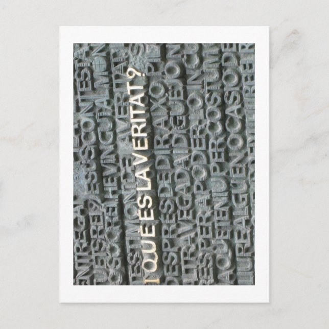 What is the Truth? - Que es la Vertat? Postcard (Front)