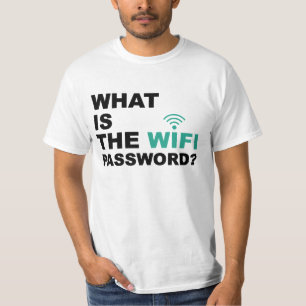 What is the WIFI Password Funny T-Shirt