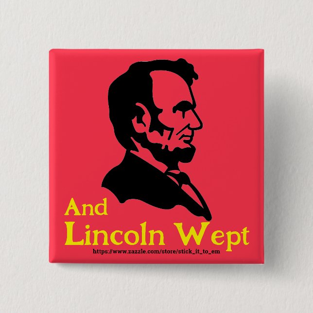 WHAT LINCOLN WOULD THINK OF TRUMP 15 CM SQUARE BADGE (Front)