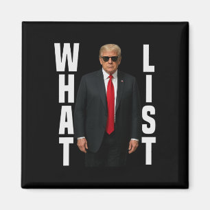What List Funny Trump What List Magnet
