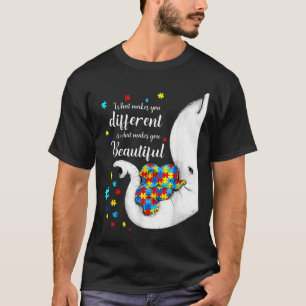 What Makes Different Beautiful Elephant Autism T-Shirt