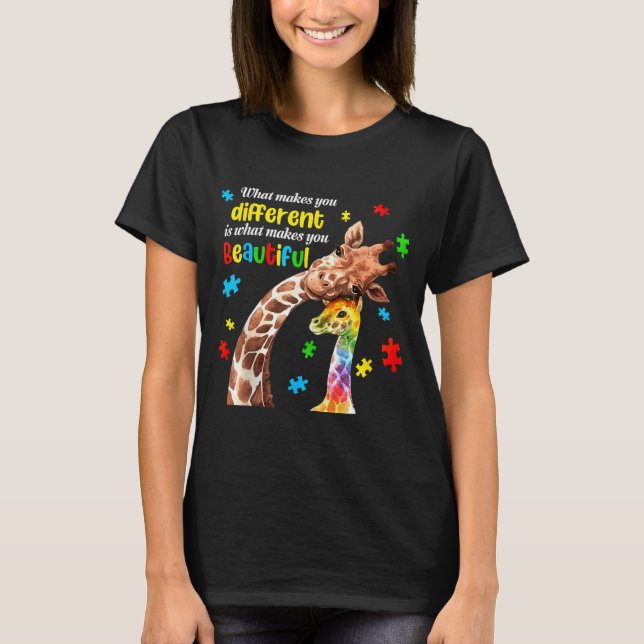 What Makes Different Beautiful Giraffe Autism T-Shirt (Front)