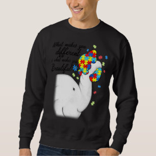 What Makes You Different Elephant Autistic Daughte Sweatshirt