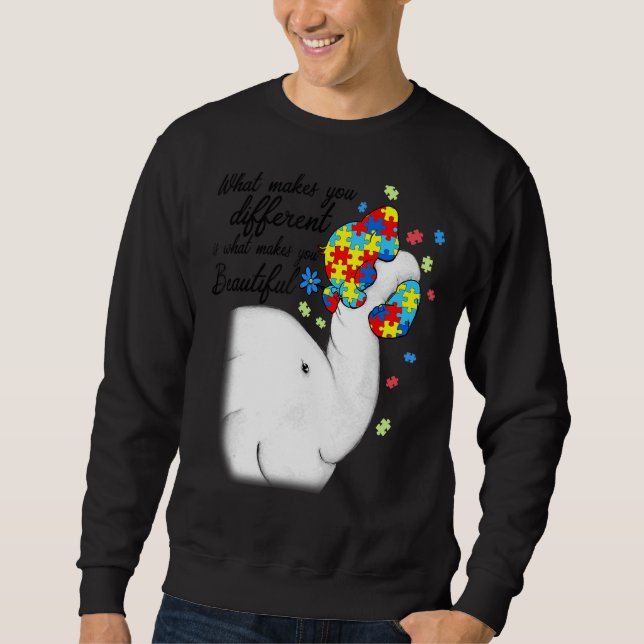 What Makes You Different Elephant Autistic Daughte Sweatshirt (Front)