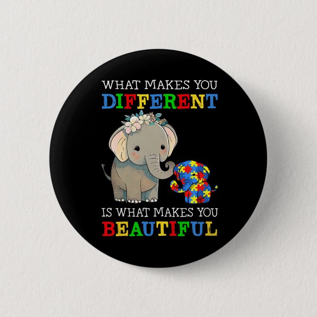 What Makes You Different Elephant Mum Autism Aware 6 Cm Round Badge (Front)