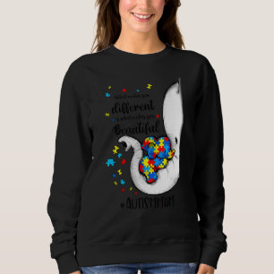 What Makes You Different Elephant Mum Autism Aware Sweatshirt