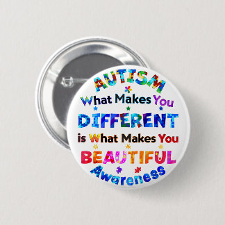 What Makes You DIFFERENT Is BEAUTIFUL 6 Cm Round Badge
