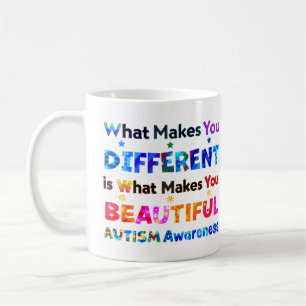 What Makes You DIFFERENT Is BEAUTIFUL Coffee Mug