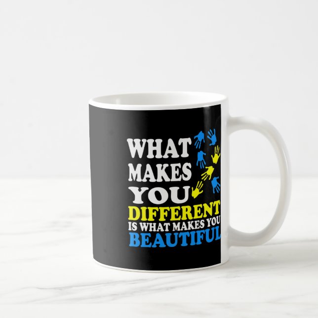 What Makes You Different Is What Makes You Beautif Coffee Mug (Right)
