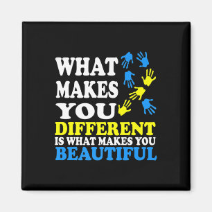 What Makes You Different Is What Makes You Beautif Magnet