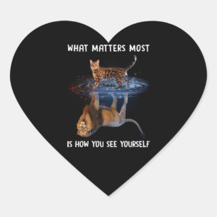 What Matters Most Is How You See Yourself Heart Sticker
