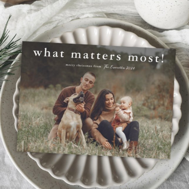 What Matters Most Simple Photo Christmas Holiday Card (Simple What Matters Most Typography Horizontal Photo Christmas Holiday Cards.)