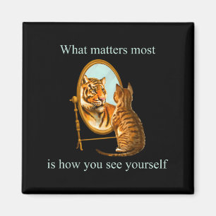 What Most Is How You See Yourself Apparel Magnet