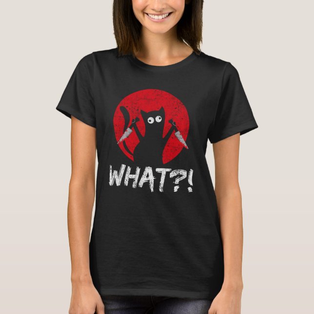 What  Murderous Black Cat Kitten Meme T-Shirt (Front)