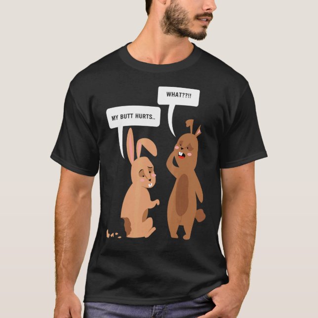 What My Butt Hurts Cute Rabbit Graphic T-Shirt (Front)
