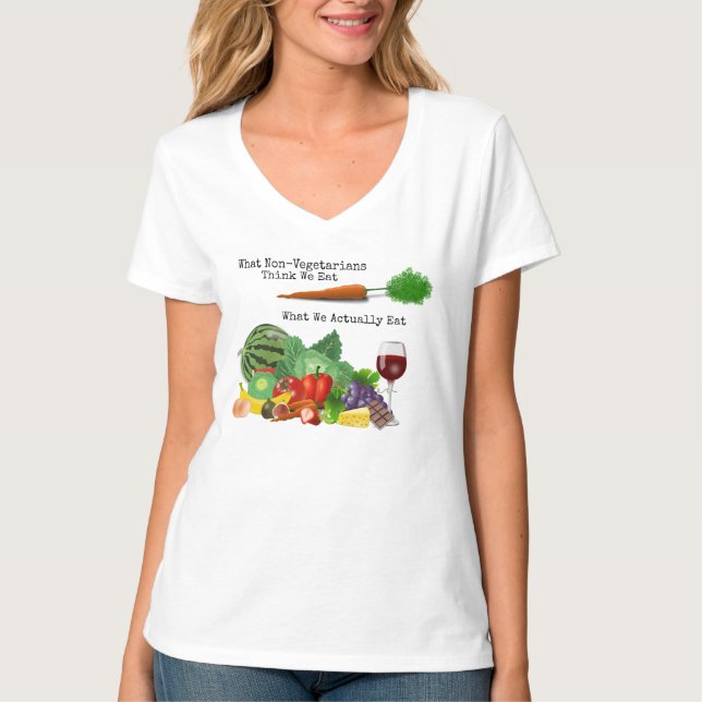 What Non-Vegetarians Think We Eat... T-Shirt (Front)