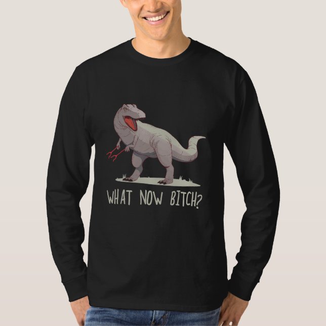 What Now  Rex raptor Dinosaur Graphic Tee (Front)