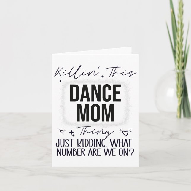 What Number Are We On Funny Dance Mum  Card (Front)