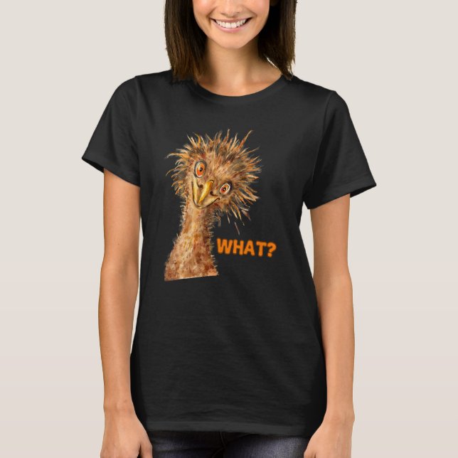 What Ostrich    Cheeky Bird T-Shirt (Front)
