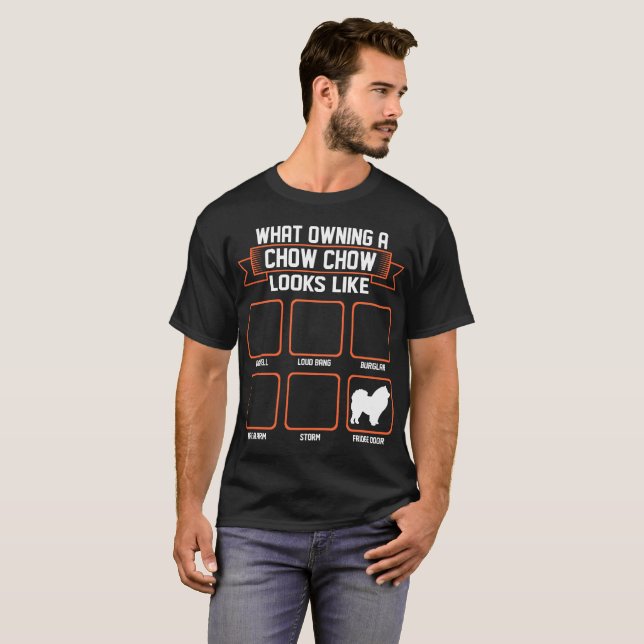 What Owning Chow Chow Dog Looks Like Funny Tshirt (Front Full)