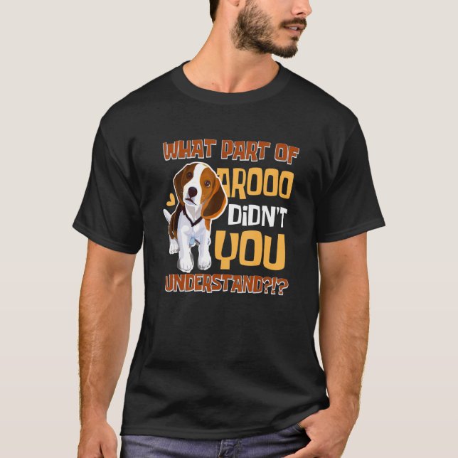 What Part Didn't You Understand   Beagle Dog   Pet T-Shirt (Front)