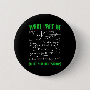 What Part Don't You Understand Engineering Student 6 Cm Round Badge