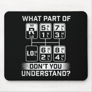 What Part Don't You Understand - Trucker Semi Truc Mouse Pad