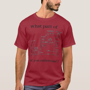 What part of Circuit Electrical Engineering T-Shirt