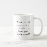What part of... coffee mug<br><div class="desc">Customise this group for your math club, a competition... makes a great gift for the teacher.</div>