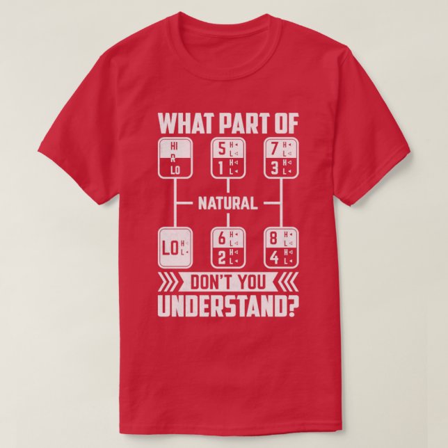 What Part Of Don t Truck T-Shirt (Design Front)