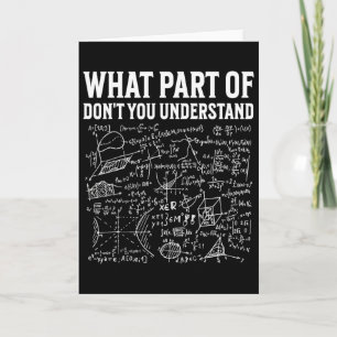 What Part Of Don’t You Understand Funny Math Teach Card