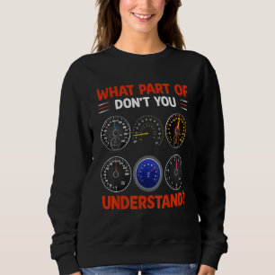 What Part Of Don't You Understand Airplane Airlin Sweatshirt