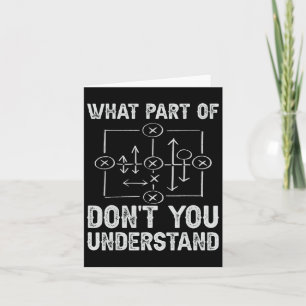 What Part Of Don't You Understand Football Coach Card