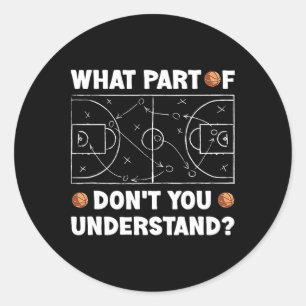 What Part Of Don't You Understand Fun Sketll Coach Classic Round Sticker