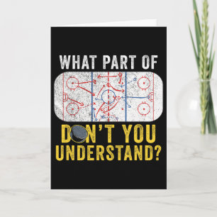 What Part Of Don't You Understand Funny Hockey Mom Card