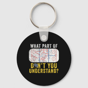 What Part Of Don't You Understand Funny Hockey Mom Key Ring