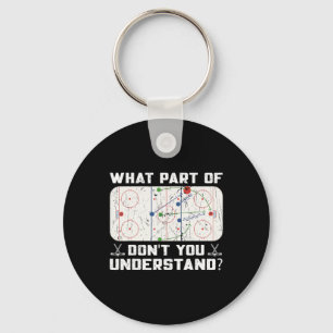 What Part Of Don't You Understand Funny Ice Hockey Key Ring