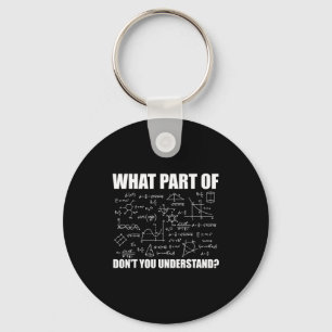 What Part Of Dont You Understand Key Ring