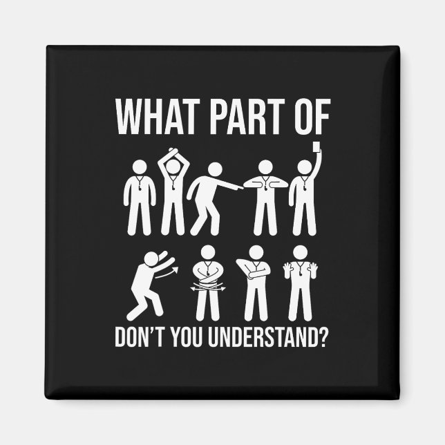 What Part Of Dont You Understand Soccer Referee Ha Magnet (Front)