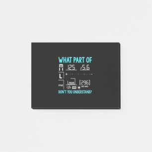 What Part Of Photographer Post-it Notes