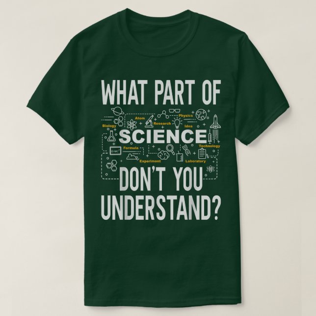 What Part Of Science Don't You Understand Math Che T-Shirt (Design Front)