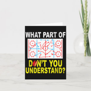 What Part Of You Don't Understand_ Funny Ice Hocke Card