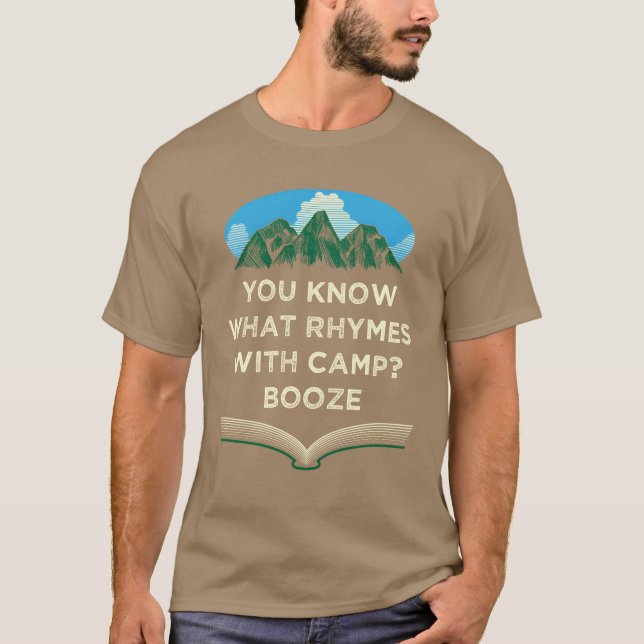 What Rhymes with Camp Beer Lover Camping Drinker C T-Shirt (Front)