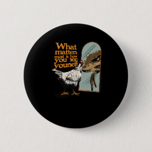 What S Most Is How You See Yourself Sticker  6 Cm Round Badge